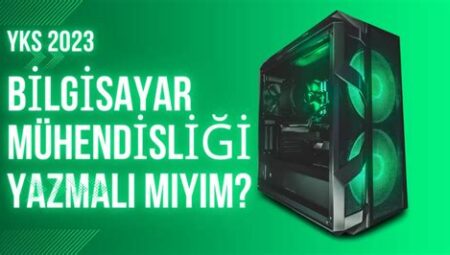 Bilgisayar Mühendisliği Hakkında Bilinmesi Gerekenler